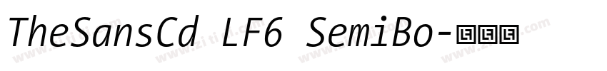 TheSansCd LF6 SemiBo字体转换 TheSansCd LF6 SemiBo字体转换